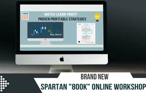 800K Forex Workshop – SpartanTraderFX